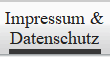 Impressum &
Datenschutz